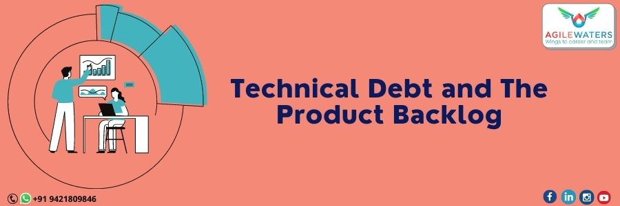 Technical debt Product backlog